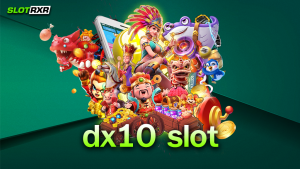 เว็บไซต์ dx10 slot ของเรา มีเกมสล็อตหลากหลายประเภทจริงไหม