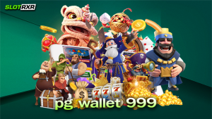 pg wallet 999 ผู้ให้บริการเกมสล็อตออนไลน์แตกง่ายได้เงินจริง