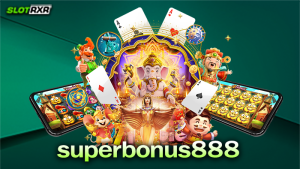 superbonus888 เว็บเกมสล็อตออนไลน์ขนาดใหญ่ มีเกมให้ได้เลือกเล่นมากที่สุด