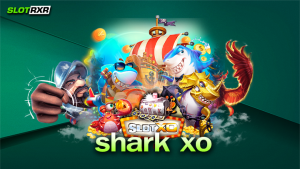 shark xo บริการเกมสล็อตออโต้แตกง่ายจ่ายเร็วมากที่สุด สมัครฟรีไม่มีค่าธรรมเนียม