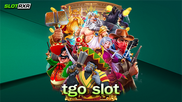 tgo slot เว็บบริการเกมสล็อตออนไลน์ใหญ่ที่สุดในเอเชีย สมัครทดลองเล่นฟรี
