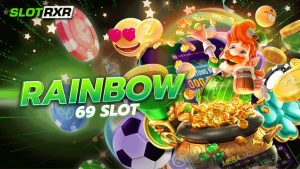 rainbow 69 slot ผู้ให้บริการเกมเดิมพันออนไลน์มาตรฐานสูงระดับสากล สมัครฟรีไม่มีค่าธรรมเนียม
