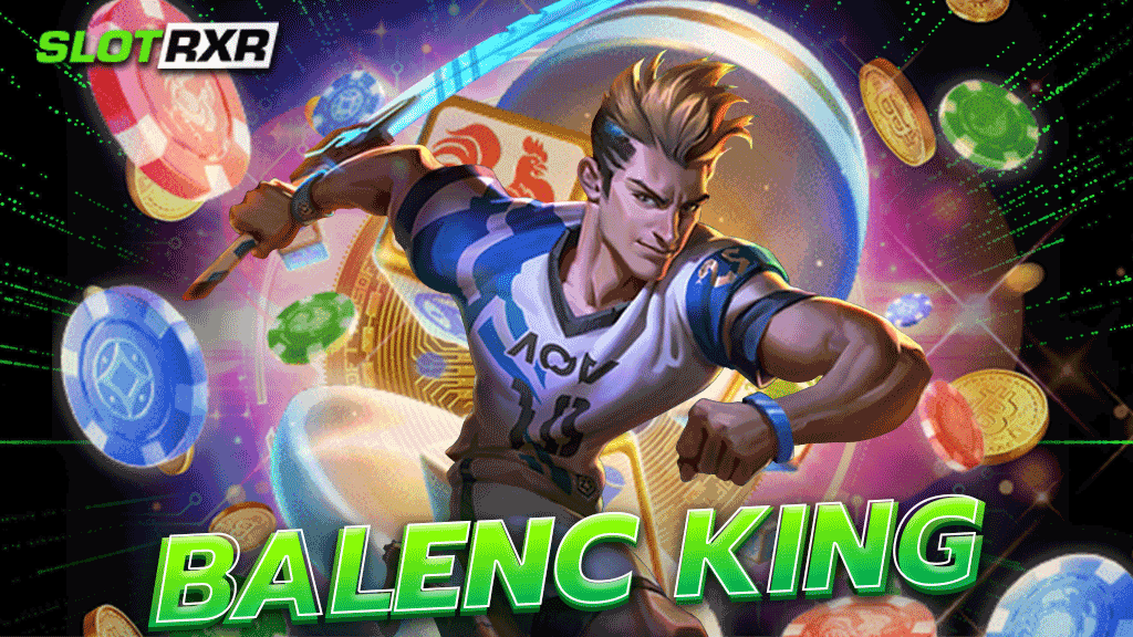 balenc king เว็บสล็อตเจ้าดังที่สุด 2023 เปิดตัวเกมสล็อตทุกค่ายใหม่ล่าสุด
